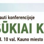 Verslo konferencija „Nauji iššūkiai Kaunui“